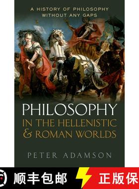 【3-4周达】Philosophy in the Hellenistic and Roman Worlds: A History of philosophy without any gaps, ... [9780198728023]