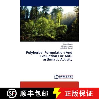 预订 Polyherbal Formulation And Evaluation For Anti-asthmatic Activity [9783844395235]