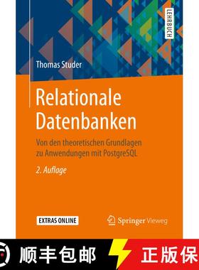 【3-4周达】Relationale Datenbanken : Von den theoretischen Grundlagen zu Anwendungen mit PostgreSQL (... [9783662589755]