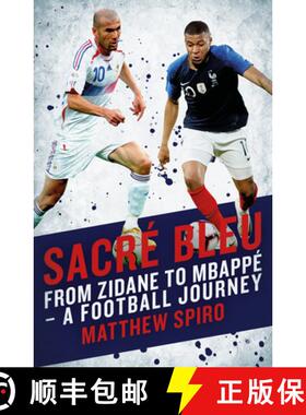 【3-4周达】Sacre Bleu: From Zidane to Mbappé - A Football Journey [9781785905544]