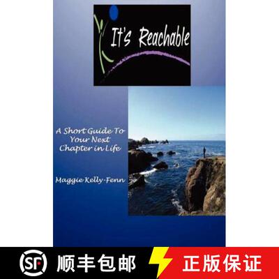 【3-4周达】It's Reachable-A Short Guide to Your Next Chapter In Life [9780615469508]