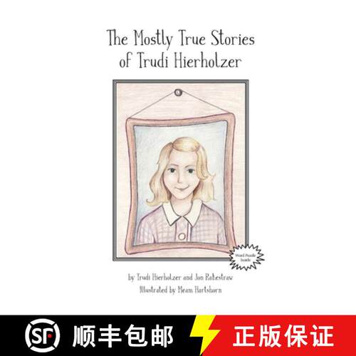 【3-4周达】The Mostly True Stories of Trudi Hierholzer [9780578687452]