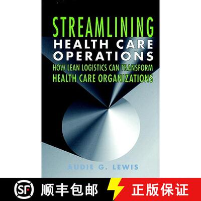 【3-4周达】Streamlining Health Care Operations: How Lean Logistics Can Transform Health Care Organiza... [9780787955038]