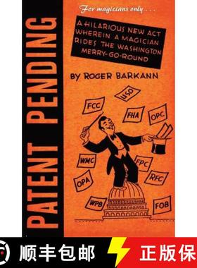 【3-4周达】For Magicians Only: Patent Pending, or Magic Is the Mother of Invention [9781434436429]