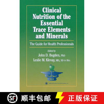【3-4周达】Clinical Nutrition of the Essential Trace Elements and Minerals : The Guide for Health Pro... [9781617370908]