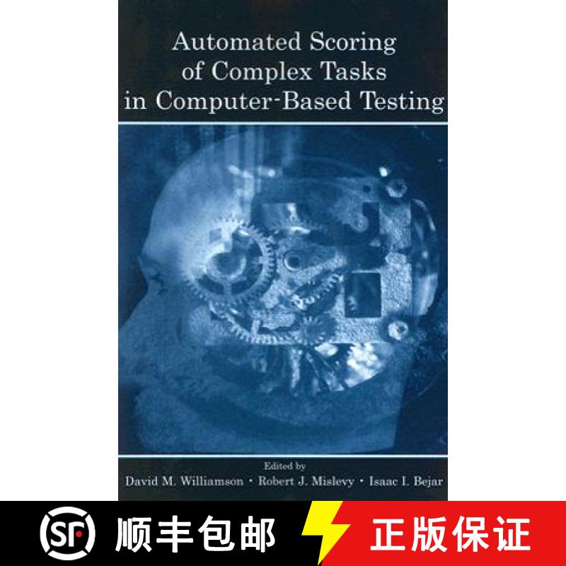 【3-4周达】Automated Scoring of Complex Tasks in Computer-Based Testing [9780805859775]
