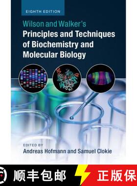 【3-4周达】Wilson and Walker's Principles and Techniques of Biochemistry and Molecular Biology [9781316614761]