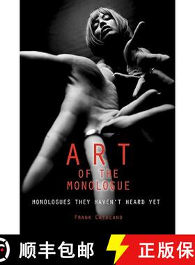 【3-4周达】The Art of the Monologue: Monologues They Haven't Heard Yet [9781419668340]