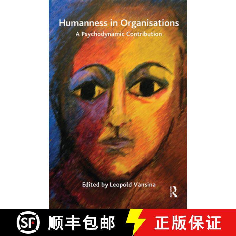 【3-4周达】Humanness in Organisations: A Psychodynamic Contribution [9780367101923]