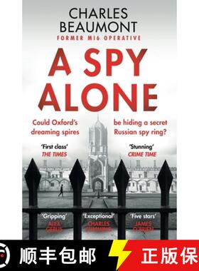 【3-4周达】A Spy Alone: A compelling modern espionage novel from a former MI6 operative [9781804364789]