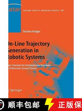 【3-4周达】On-Line Trajectory Generation in Robotic Systems : Basic Concepts for Instantaneous Reacti... [9783642051746]