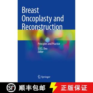 Breast Oncoplasty Practice 9789819955381 Principles 4周达 Reconstruction and
