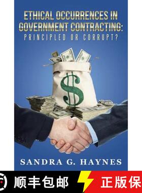 预订 Ethical Occurrences in Government Contracting: Principled or Corrupt? [9781504343794]