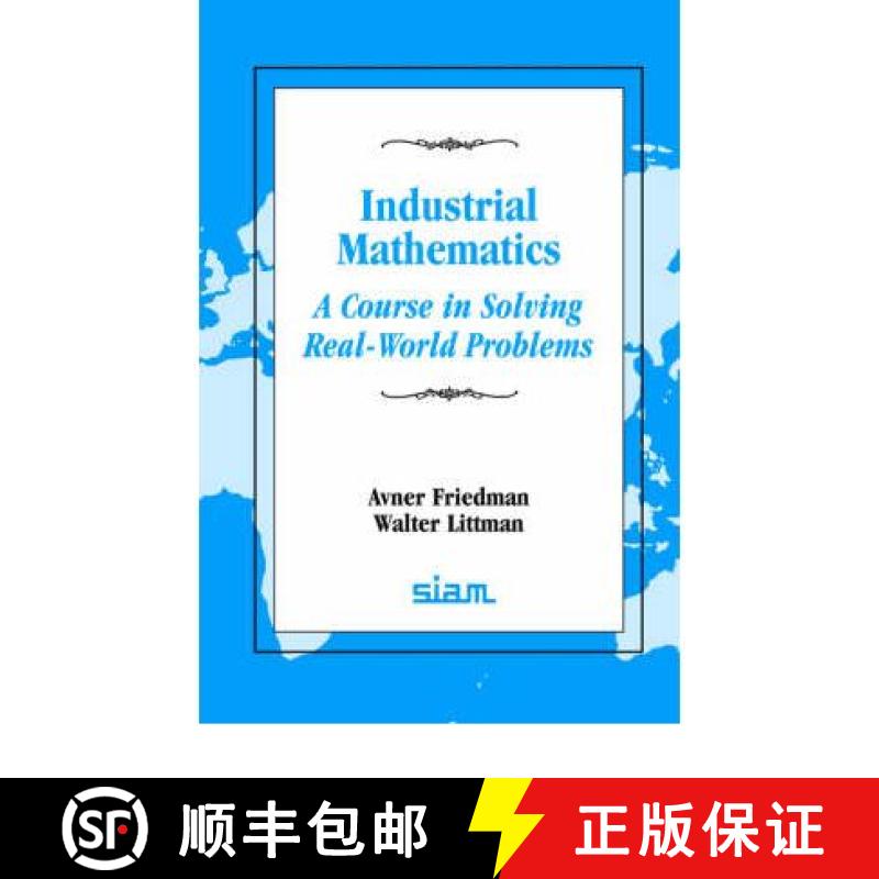 【3-4周达】Industrial Mathematics: A Course in Solving Real-World Problems [9780898713244]