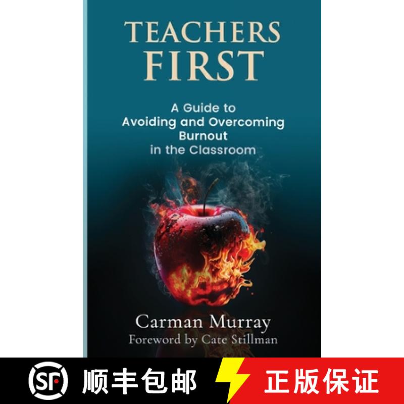 【2-3周达】Teacher's First: A Guide to Avoiding and Overcoming Burnout in the Classroom [9781961347083]