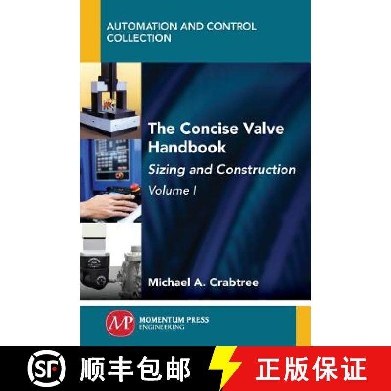 预订 The Concise Valve Handbook, Volume I: Sizing and Construction [9781947083660]