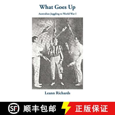 【3-4周达】What Goes Up: Australian Juggling to World War I [9781761093173]