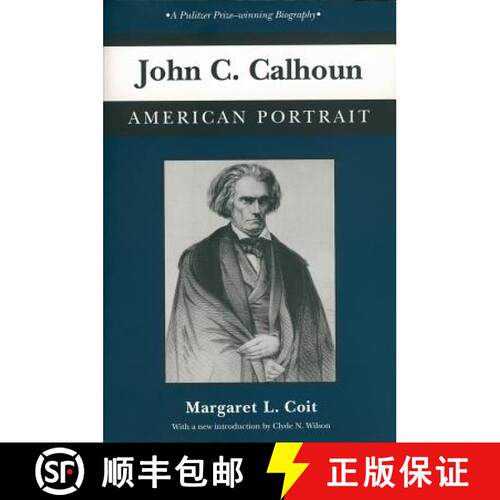 预订 John C. Calhoun: American Portrait [9780872497757]