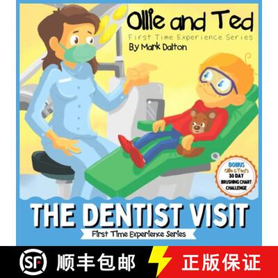 【3-4周达】Ollie and Ted - The Dentist Visit: First Time Experiences Dentist Book For Toddlers Helpin... [9781922568915]