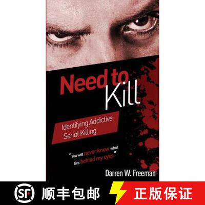 【3-4周达】Need to Kill: Identifying Addictive Serial Killing [9780999261910]