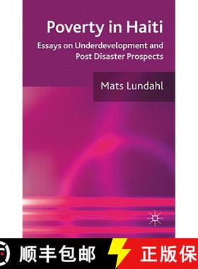 【3-4周达】Poverty in Haiti: Essays on Underdevelopment and Post Disaster Prospects [9780230289413]