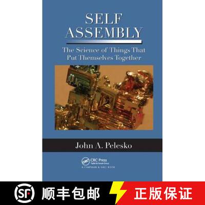 【3-4周达】Self Assembly: The Science of Things That Put Themselves Together [9781138453524]