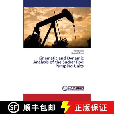 【3-4周达】Kinematic and Dynamic Analysis of the Sucker Rod Pumping Units (Aufl.) [9786206149743]