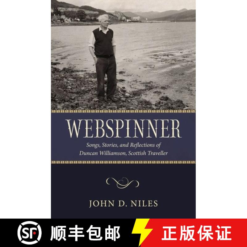 预订 Webspinner: Songs, Stories, and Reflections of Duncan Williamson, Scottish Traveller [9781496841575]