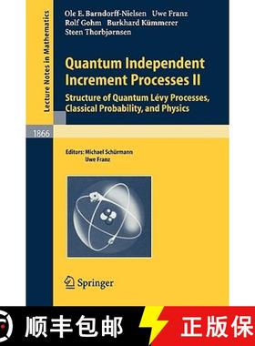 【3-4周达】Quantum Independent Increment Processes II : Structure of Quantum Lévy Processes, Classic... [9783540244073]