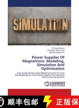 预订 Power Supplies Of Magnetrons: Modeling, Simulation And Optimization [9783659395918]