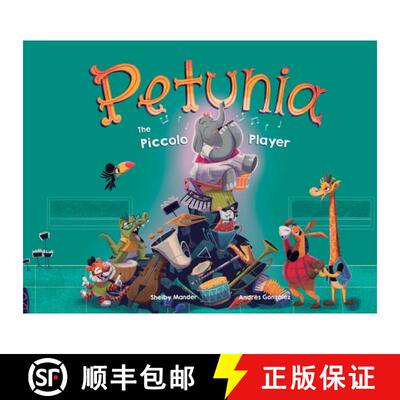 【3-4周达】Petunia the Piccolo Player [9781737261919]