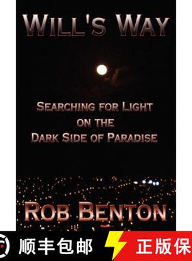 【3-4周达】Will's Way: Searching for Light on the Dark Side of Paradise [9780971070219]