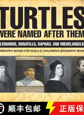 【3-4周达】Turtles Were Named After Them! Leonardo, Donatello, Raphael and Michelangelo - Biography B... [9798869414908]