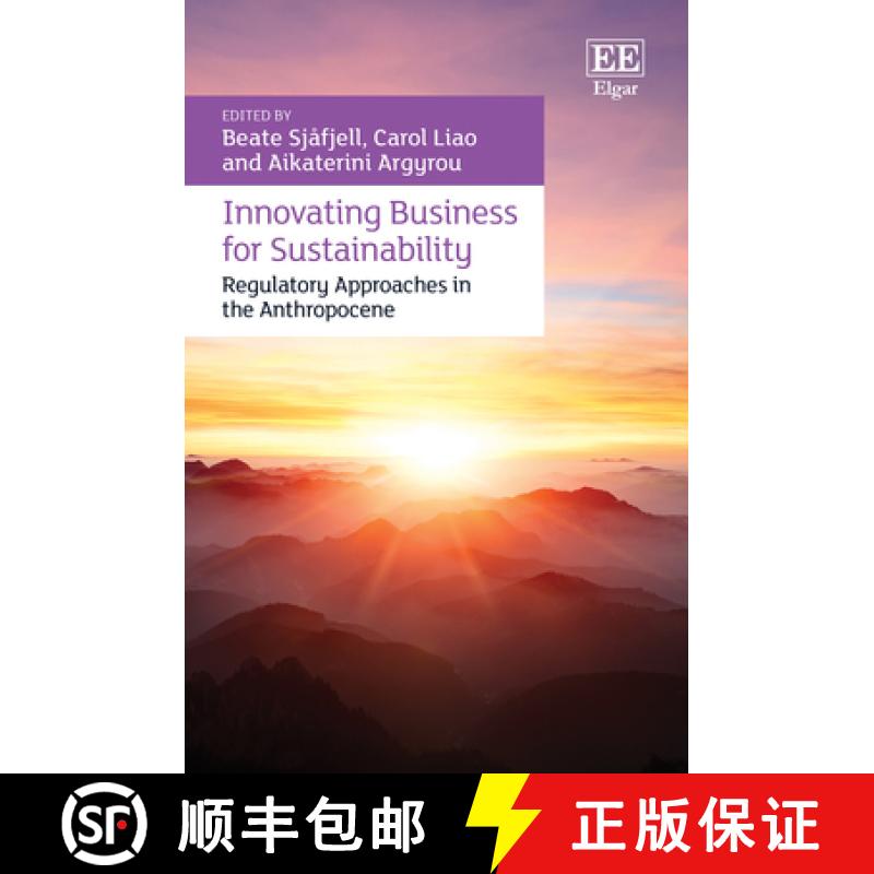 【3-4周达】Innovating Business for Sustainability - Regulatory Approaches in the Anthropocene: Regula... [9781839101311]