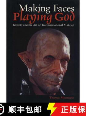 【3-4周达】Making Faces, Playing God – Identity and the Art of Transformational Makeup [9780292752474]