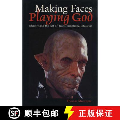 【3-4周达】Making Faces, Playing God – Identity and the Art of Transformational Makeup [9780292752474]