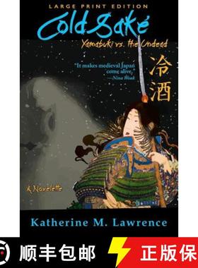 【3-4周达】Cold Sake: Yamabuki vs. the Undead (Large Print Edition) [9781943194148]