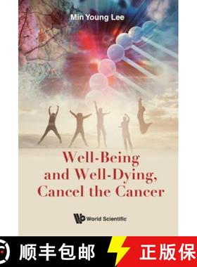 【3-4周达】Well-Being and Well-Dying, Cancel the Cancer [9789813273191]