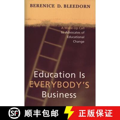 【3-4周达】Education is Everybody's Business : A Wake-Up Call to Advocates of Educational Change [9781578862986]