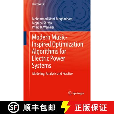 【3-4周达】Modern Music-Inspired Optimization Algorithms for Electric Power Systems : Modeling, Analy... [9783030120436]