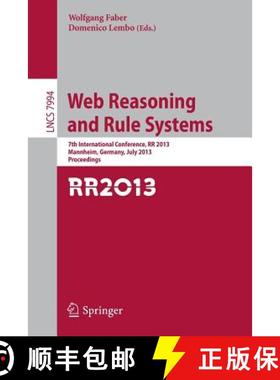 【3-4周达】Web Reasoning and Rule Systems : 7th International Conference, RR 2013, Mannheim, Germany,... [9783642396656]