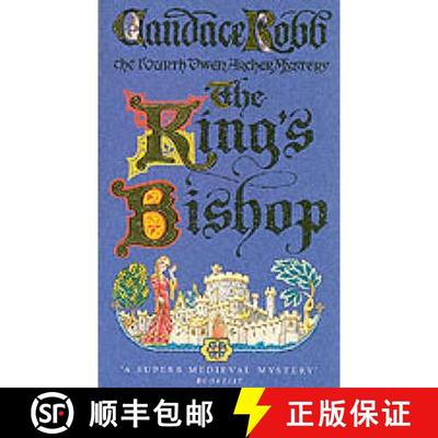 【3-4周达】King's Bishop : (The Owen Archer Mysteries: book IV): get transported to medieval times in... [9780099426271]