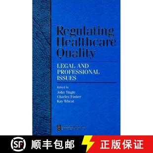 【3-4周达】Regulating Healthcare Quality: Legal and Professional Issues [9780750687843]