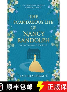 【3-4周达】The Scandalous Life of Nancy Randolph: an absolutely gripping historical novel [9781839015748]