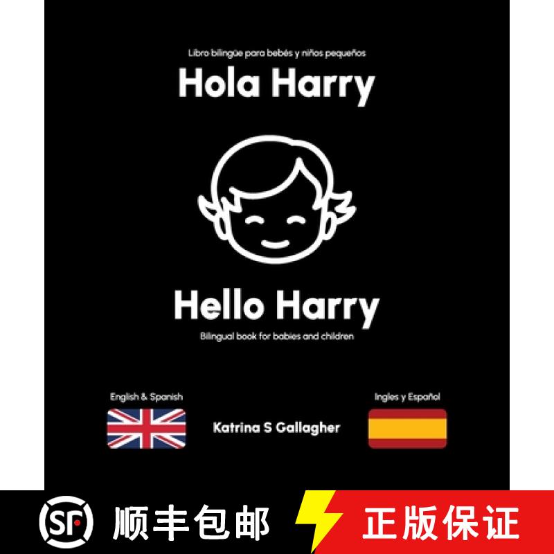 【2-3周达】Hola Harry: A high-contrast bilingual book for babies and toddlers. [9781739217617]