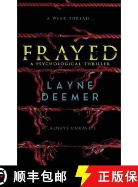 【3-4周达】Frayed: a psychological thriller [9781088145999]
