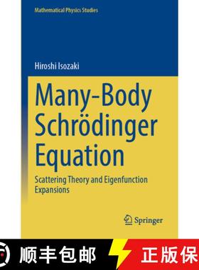 【3-4周达】Many-Body Schrödinger Equation: Scattering Theory and Eigenfunction Expansions [9789819937066]