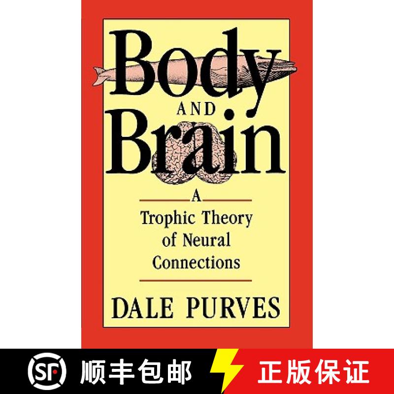 【3-4周达】Body and Brain: A Trophic Theory of Neural Connections [9780674077164]