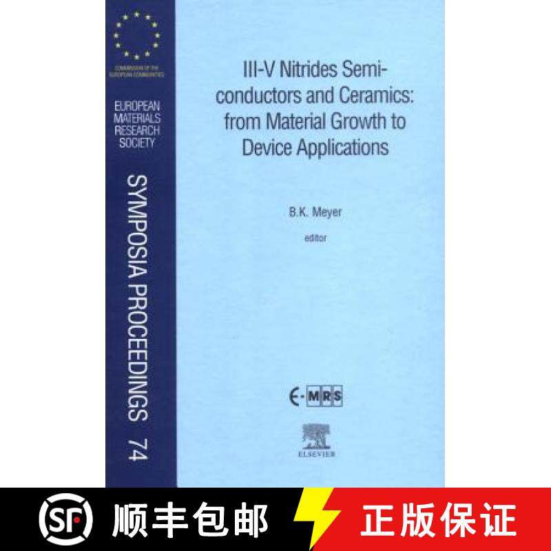 【3-4周达】III-V Nitrides Semiconductors and Ceramics: From Material Growth to Device Applications: V... [9780444205186]