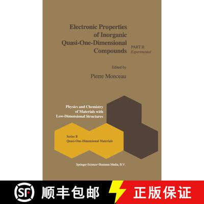 【3-4周达】Electronic Properties of Inorganic Quasi-One-Dimensional Compounds: Part II -- Experimenta... [9789401569286]